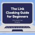 Link Cloaking Guide for Beginners Everything You Need to Know To Mask Links Effectively 1024x576 1